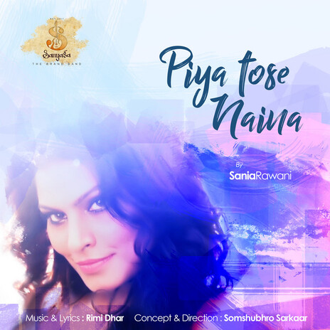 Piya Tose Naina | Boomplay Music