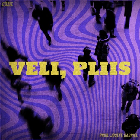 VELI, PLIIS... | Boomplay Music