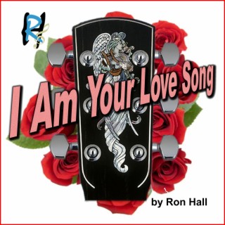 I Am Your Love Song lyrics | Boomplay Music