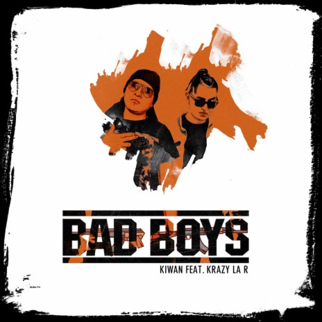 Bad Boys ft. Krazy La R | Boomplay Music