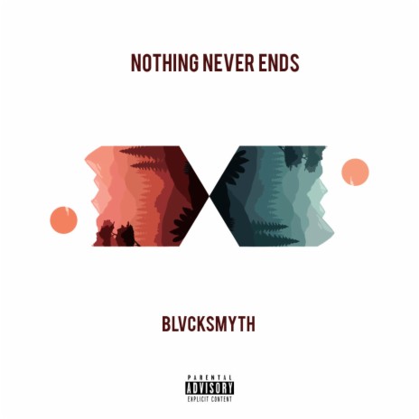 Nothing Never Ends | Boomplay Music