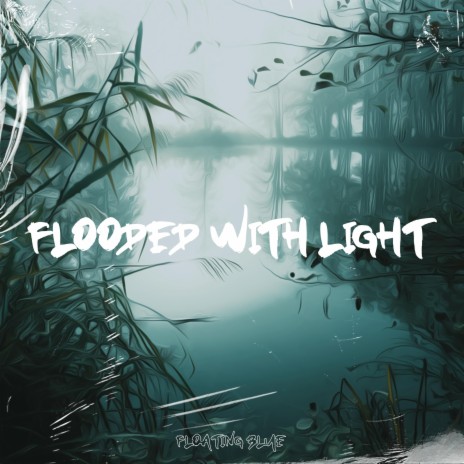 Flooded With Light ft. Domenique Sky | Boomplay Music