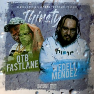 Thirsty (feat. OTB Fastlane)