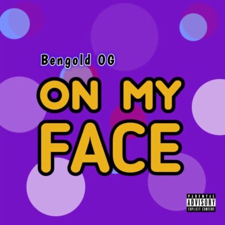 on my face | Boomplay Music