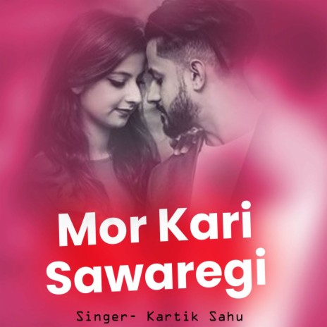 Mor Kari Sawaregi | Boomplay Music