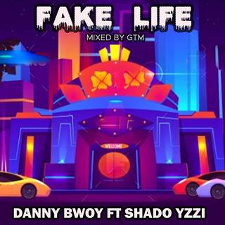 Fake Life ft. Shado Yzzi lyrics | Boomplay Music