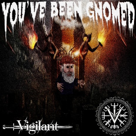 You've Been Gnomed | Boomplay Music