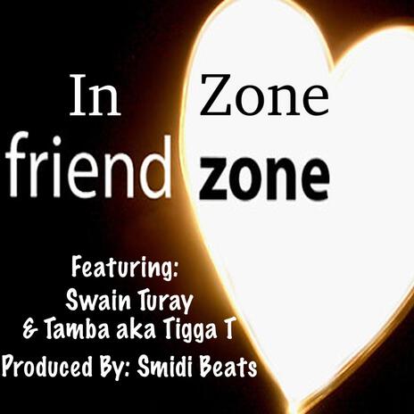 In Zone ft. Swain Turay & Tamba aka Tigga T | Boomplay Music