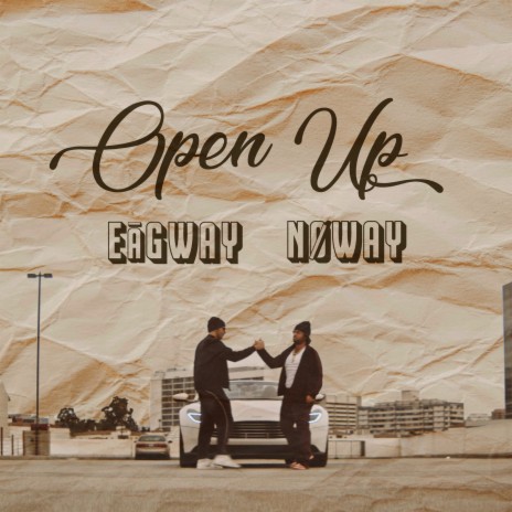 Open Up ft. Eāgway | Boomplay Music