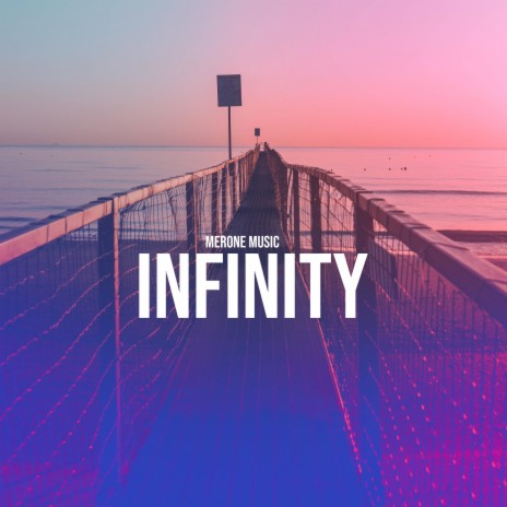 Infinity | Boomplay Music