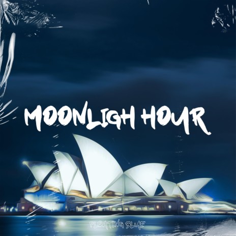 Moonligh Hour ft. Fast Blurry | Boomplay Music