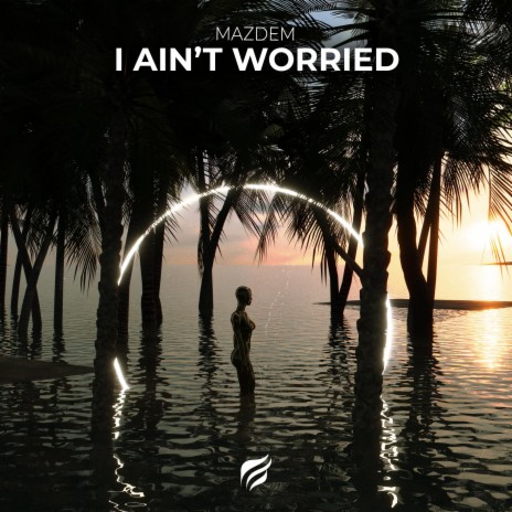 I Ain’t Worried | Boomplay Music