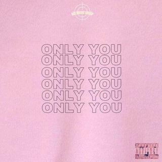 ONLY YOU