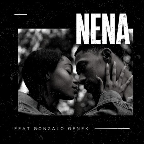 Nena (feat. Gonzalo Genek)