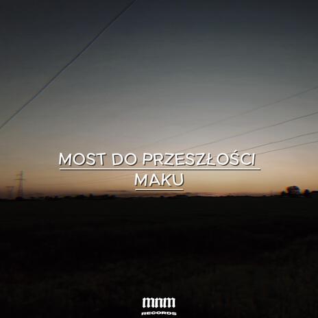 Most do przeszłości | Boomplay Music