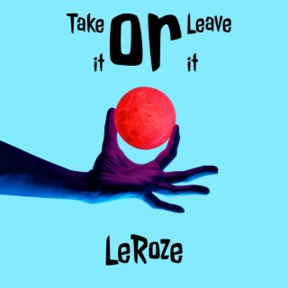 Take it or Leave It