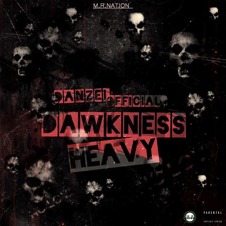 Dawkness Heavy | Boomplay Music