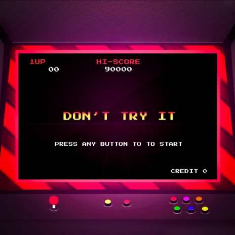 Don't Try It | Boomplay Music