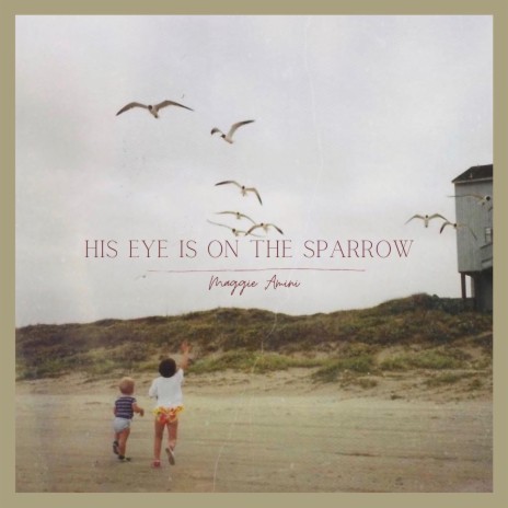His Eye Is on the Sparrow (Single Version)