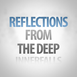 Reflections From The Deep