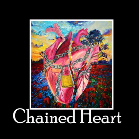 Chained Heart | Boomplay Music