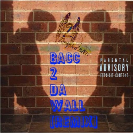 Bacc 2 Da Wall (feat. DoughBoy Sauce, Itzreal & BodyBag Tha Zipper) (Remix) | Boomplay Music