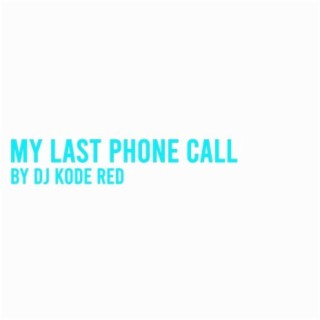 My Last Phone Call