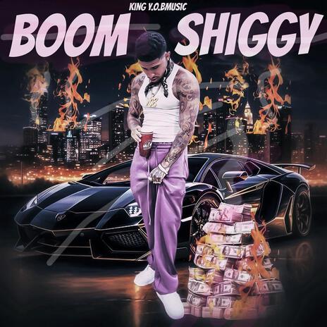 Boom Shiggy | Boomplay Music