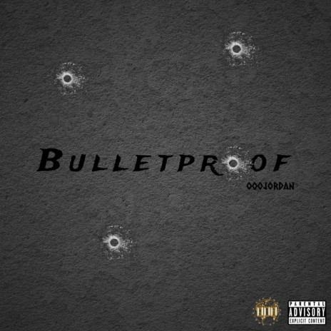 Bulletproof | Boomplay Music