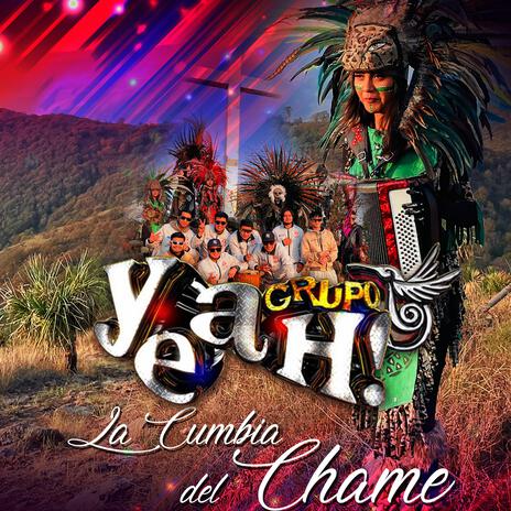 La Cumbia Del Chame | Boomplay Music