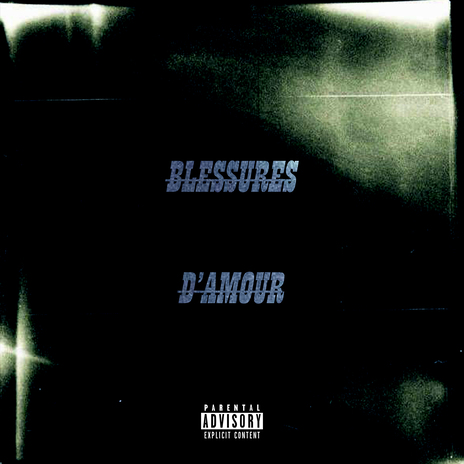 BLESSURES D'AMOUR | Boomplay Music