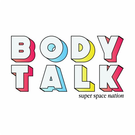 Body Talk | Boomplay Music