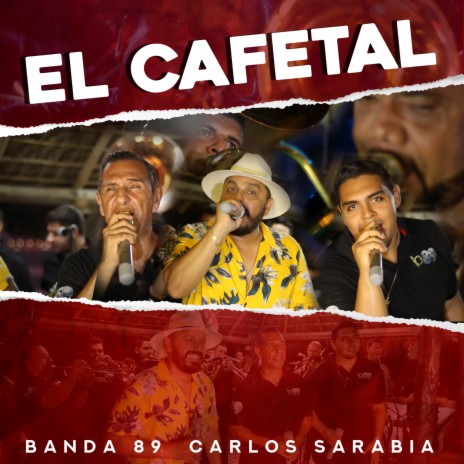 El Cafetal ft. Carlos Sarabia | Boomplay Music