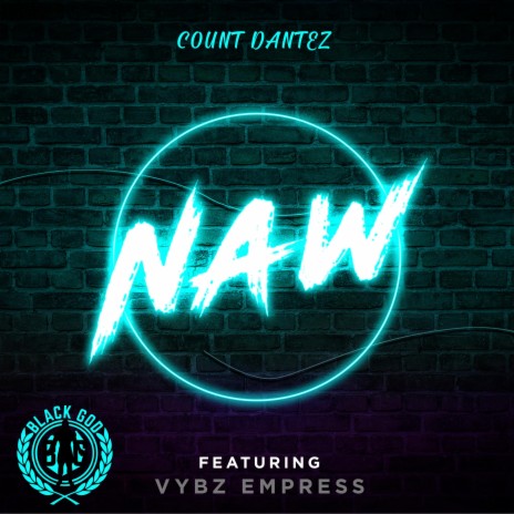 NAW (feat. Vybz Empress) | Boomplay Music