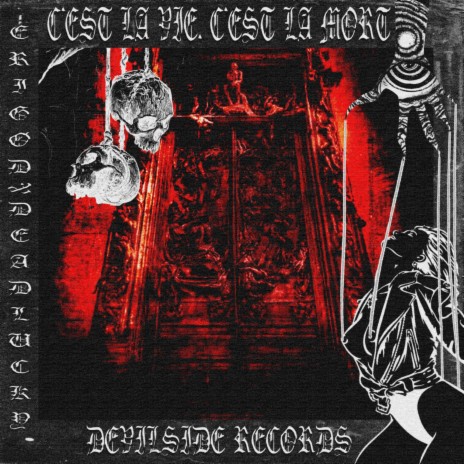 C'est la Vie, C'est la Mort. ft. 死DeadLucky