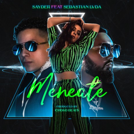 Meneate (feat. Sebastian Lvda) | Boomplay Music