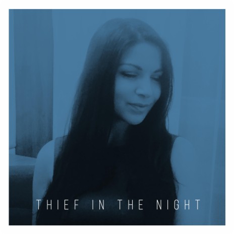 Thief in the Night | Boomplay Music