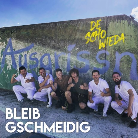 Bleib gschmeidig (Ausgrissn) | Boomplay Music