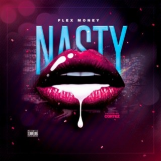 Nasty (feat. Cortez)