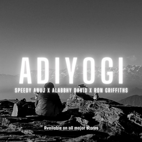 Adiyogi (feat. Alabbhy David & Ron Griffiths) | Boomplay Music