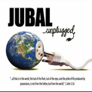 JUBAL Unplugged