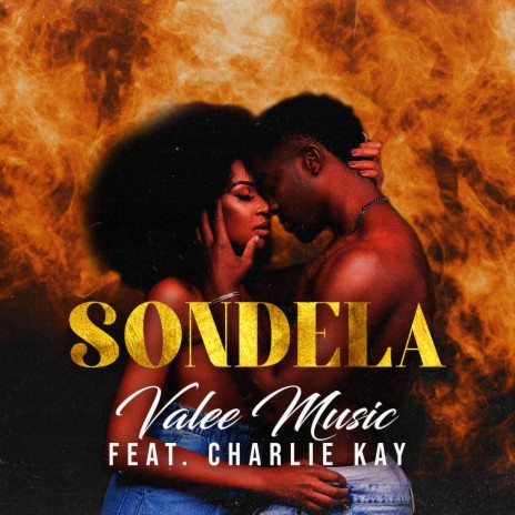 Sondela (feat. Charlie Kay) | Boomplay Music