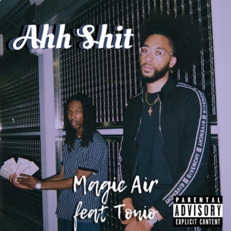 Ahh Shit (feat. Tonio) | Boomplay Music