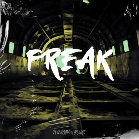 Freak ft. Jazzy Kyle & Brandon Study | Boomplay Music