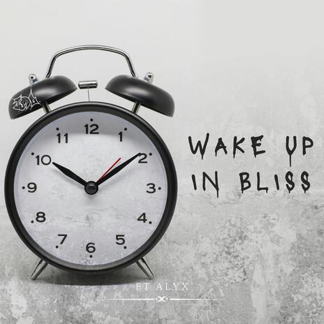 Wake Up In Bliss | Boomplay Music