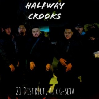 Halfway Crooks (A1 X G-Seta)