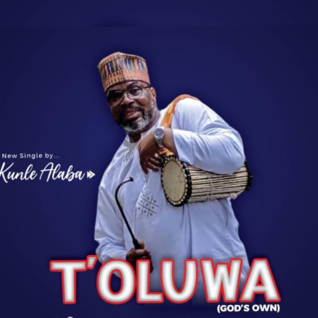 T'olúwa (God's own)