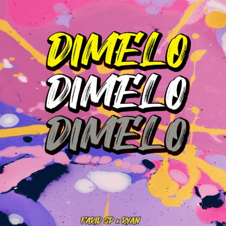 Dimelo ft. RYAN | Boomplay Music