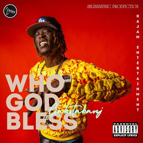 Who God Bless | Boomplay Music