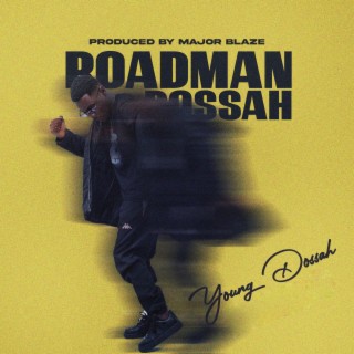 Roadman Dossah